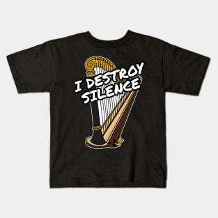 I Destroy Silence Harp Player Harpist Orchestra Funny Kids T-Shirt